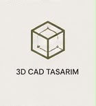 3D CAD Tasarım & Tersine Mühendislik